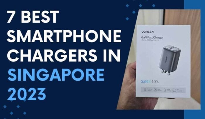 7 Best Smartphone Chargers In Singapore 2023